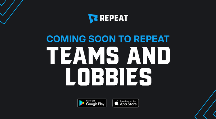 The Evolution of Competition: Teams & Custom Lobbies Now on Repeat Teams and Lobbies are Coming to Repeat